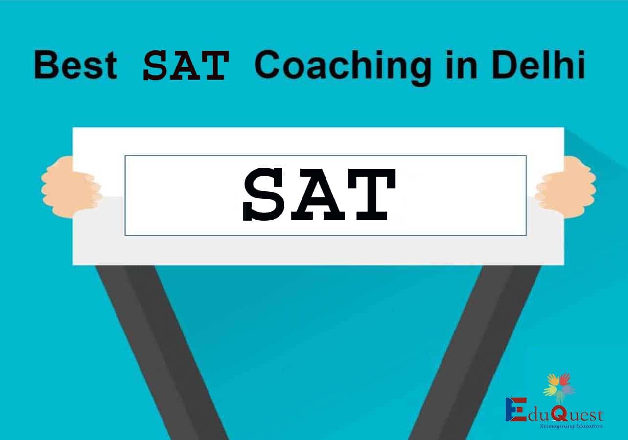 Why EduQuest has the Best SAT Coaching Classes in Delhi