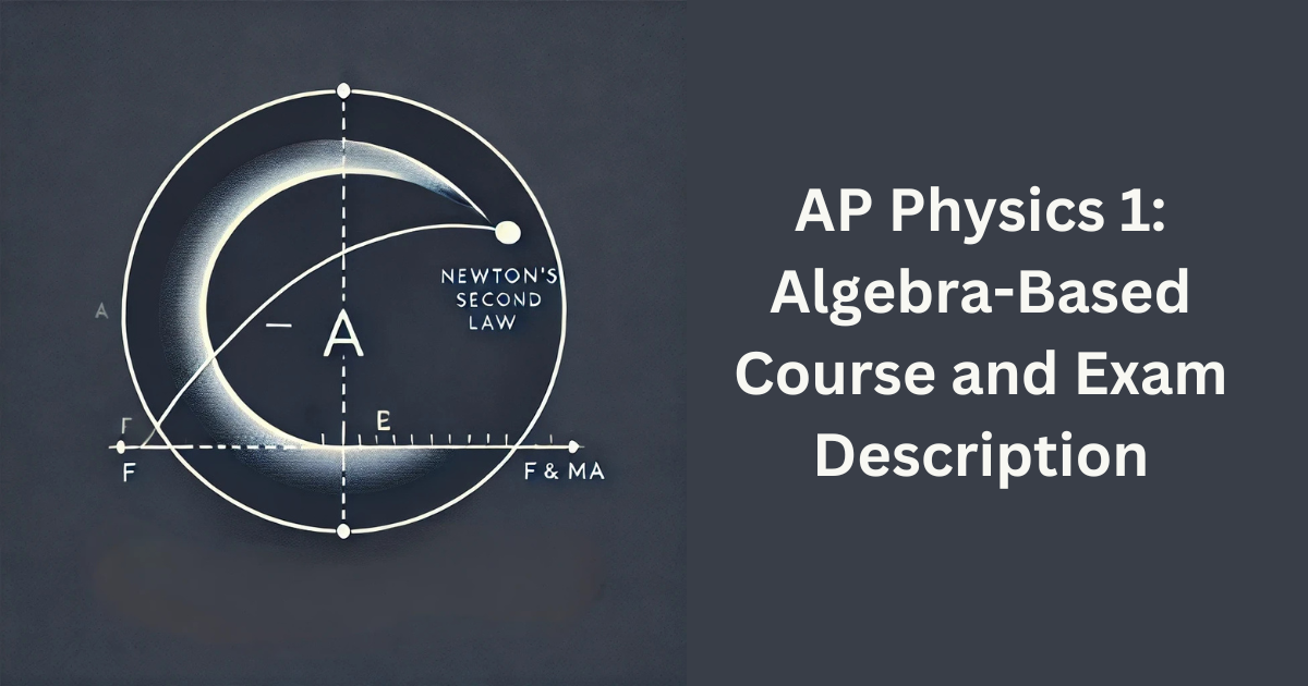 AP Physics 1: Algebra-Based Course and Exam Description