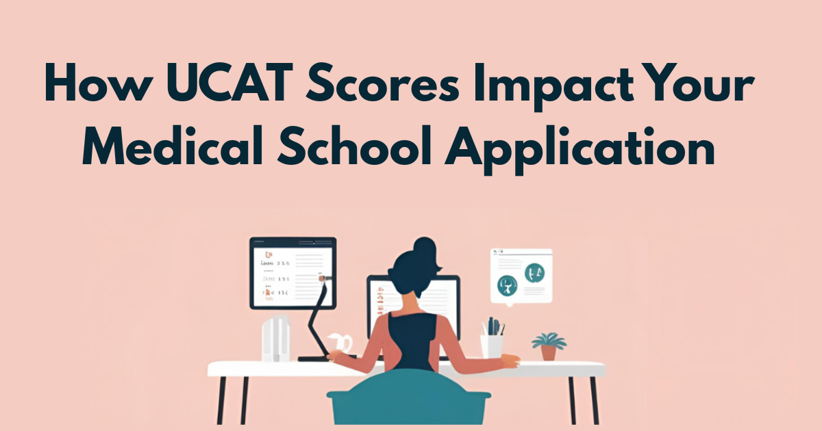 How UCAT Scores Impact Your Medical School Application